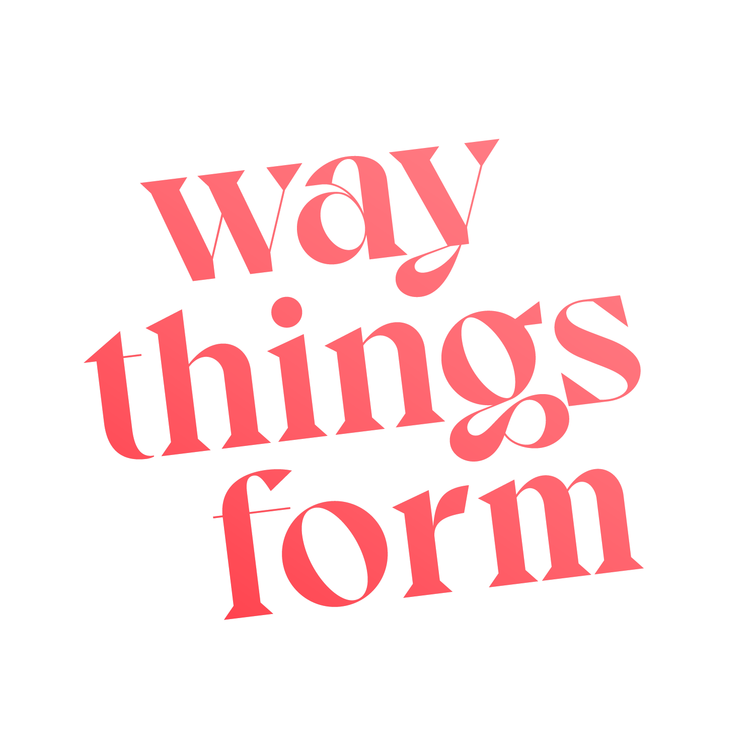 Way Things Form